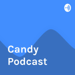 Candy Podcast