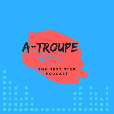 A-troupe Podcast