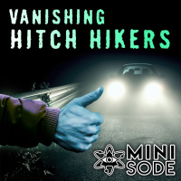 The Vanishing Hitchhiker (Minisode 25)