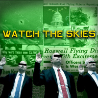 Watch the Skies - Part 2: The UFO Whistleblowers