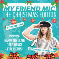Folge 026 - MY FRIEND MIC - Happy Nikolaus oder Danke für Nichts
