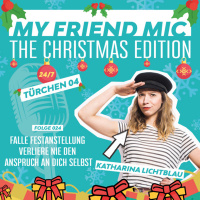 Folge 024 - MY FRIEND MIC - Falle Festanstellung Verliere nie den Anspruch an dich selbst