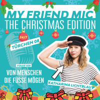 Folge 028 - MY FRIEND MIC - Von Menschen die Füße mögen