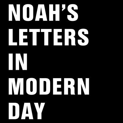 Noahs Letters In Modern Day