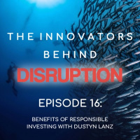 Benefits of Responsible Investing with Dustyn Lanz