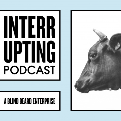 Interrupting Podcast