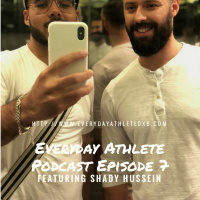 Everyday Athlete dxb Podcast - Episode 7 x Shady Hussein