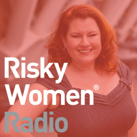  How to be a Wildly Strategic and Effective Risky Woman: Kristy Grant-Hart