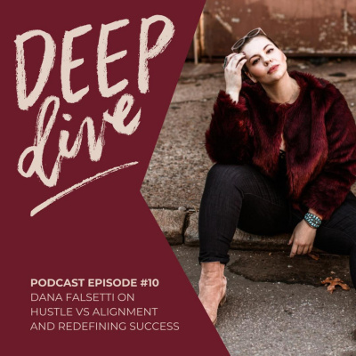 Deep Dive With Dana Falsetti