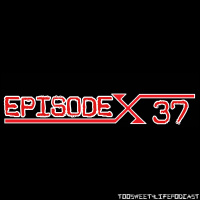 Ep 37: Gimme Wut I Want !!!