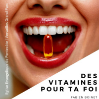 Des Vitamines pour ta foi | Fabien Boinet