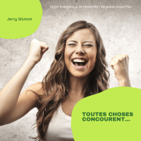Toutes choses concourent au bien | Jerry Silutoni