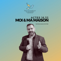 Moi  Ma Maison - Actes 16.32 | David Pottier
