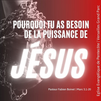 Pourquoi tu as besoin de la puissance de Jésus | Fabien Boinet