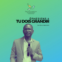 Tu dois grandir - Ephésiens 4 | Jean Bosco Agbemebia