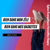 Bien dans ton Zèle, Bien dans tes baskets - Part 1 | Eric Le Dily
