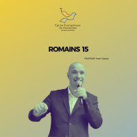 Romains 15 | Yvan Cassar