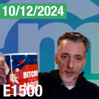 E1500 - Hablando de #Bitcoin y #Criptomonedas - Diciembre 10, 2024