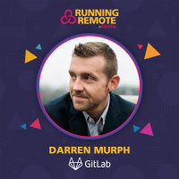 Darren Murph, Head of Remote, GitLab