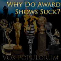 e94. Why Do Award Shows Suck?