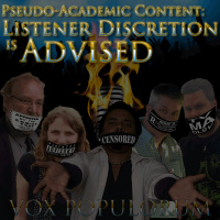 e99. Pseudo-Academic Content: Listener Discretion is Advised