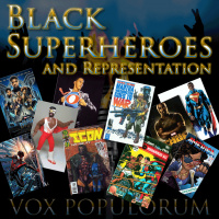 e46. Black Superheroes and Representation