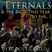 e188. The Eternals and the MCU This Year (so far…)