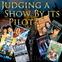 e75. Judging a Show by its Pilot?