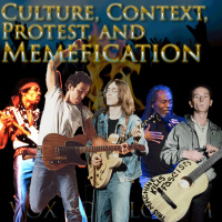 e123. Culture, Context, Protest, and Memefication