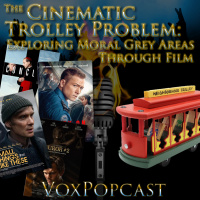 e351. Cinematic Trolley Problems: Exploring Moral Grey Areas Through Film