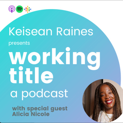Working Title With Keisean Raines