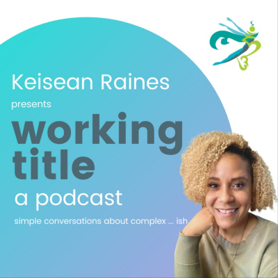 Working Title With Keisean Raines