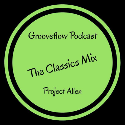 Project Allen,grooveflow Podcast