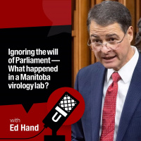 Ignoring the will of Parliament—What happened in a Manitoba virology lab?