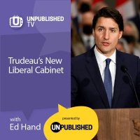 UnpublishedTV: Trudeau’s New Liberal Cabinet