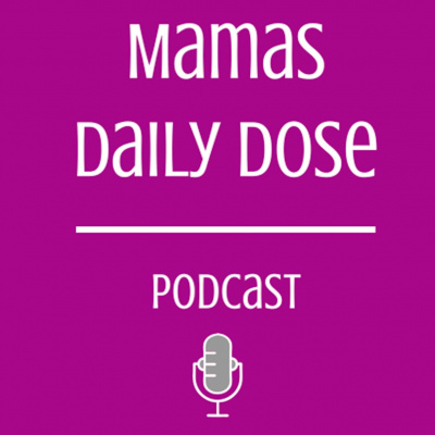Mamas Daily Dose