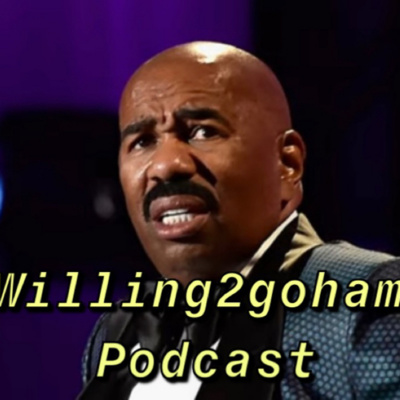 Willing2goham Podcast