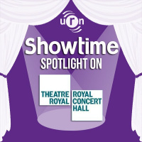 Showtime - Spotlight On... Nottinghams Theatre Royal  Royal Concert Hall