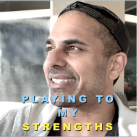 Playing to My Strengths