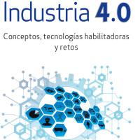 Entrevista Industria 4.0: conceptos, tecnologías habilitadoras y retos