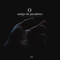 O amigo de pecadores | Seus erros não definem você #2