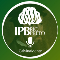 0005 CalvinaMente: A comunhão e o discipulado cristão são possíveis?