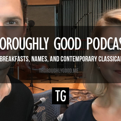 Thoroughly Good Classical Music Podcast