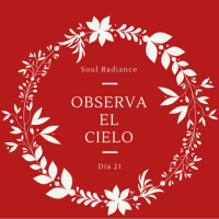 Soul Radiance - Día 21 - Observa el Cielo