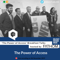 LIVE PANEL O The Power of Access at Belfast Design Week 1/3