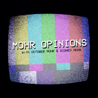 Mohr Opinions - Days Of Yore Opinions (Episodes 18-20)