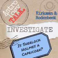 Astrology Talk Investigate: Is Sherlock Holmes A Capricorn?