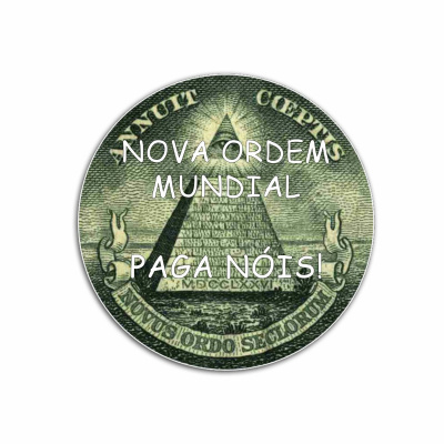 Nova Ordem Mundial Paga Nóis