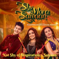 Shy Mora Saiyaan Song Review - Inspiring Music To Inspired Music