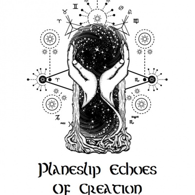 Planeslip: Echoes Of Creation